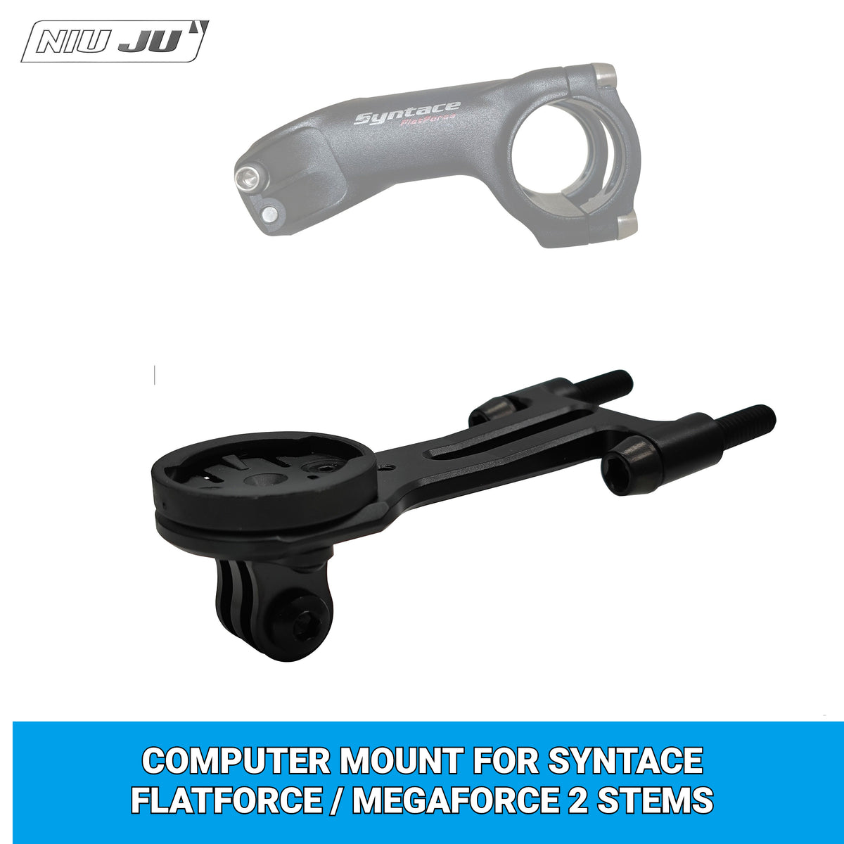 NIUJU Computer Mount for Syntace FLATFORCE & MEGAFORCE 2 Stem | Garmin Wahoo