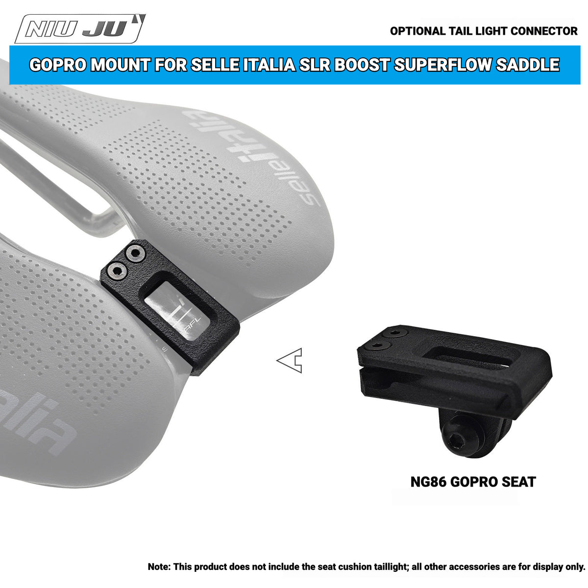 NIUJU Saddle GoPro & Rear Light Mount for Selle Italia SLR Boost Superflow | 3D Printed Nylon