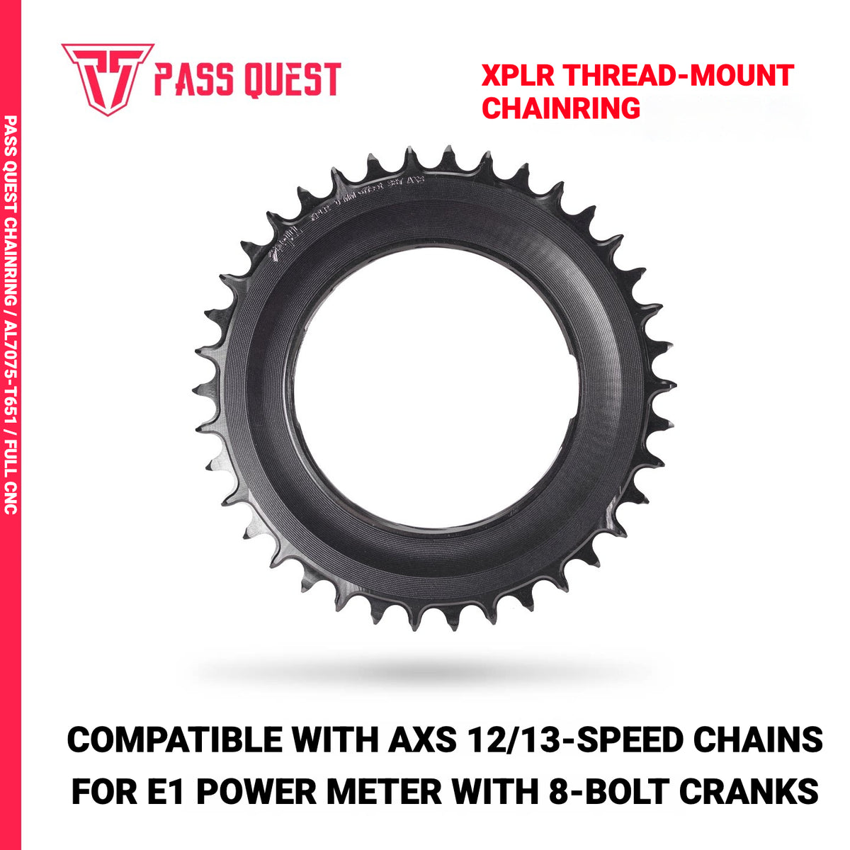 PASS QUEST XPLR 8-Bolt Narrow-Wide Chainring for E1 Power Meter | AXS 12/13-Speed 32T–40T